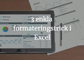 3 enkla formateringstrick i Excel