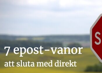 7 e-post-vanor att sluta med direkt